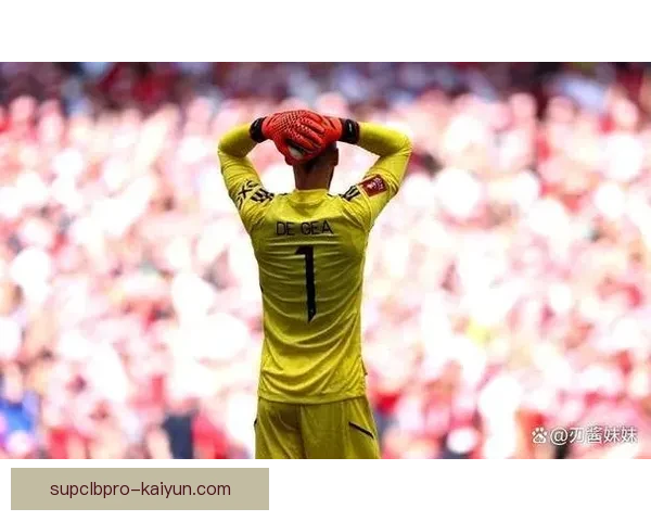 奥纳纳展现战术适配性，持续提升在球队中的核心价值